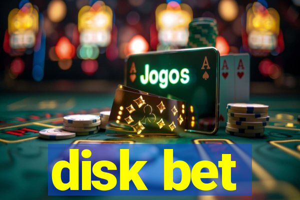 disk bet